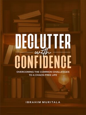 cover image of Declutter with Confidence